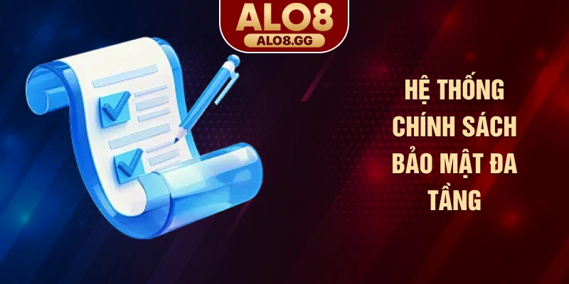 Hệ thống chính sách bảo mật đa tầng